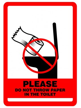 PLEASE DO NOT THROW PAPER IN THE TOILET PLEASE DO NOT THROW PAPER IN THE TOILET